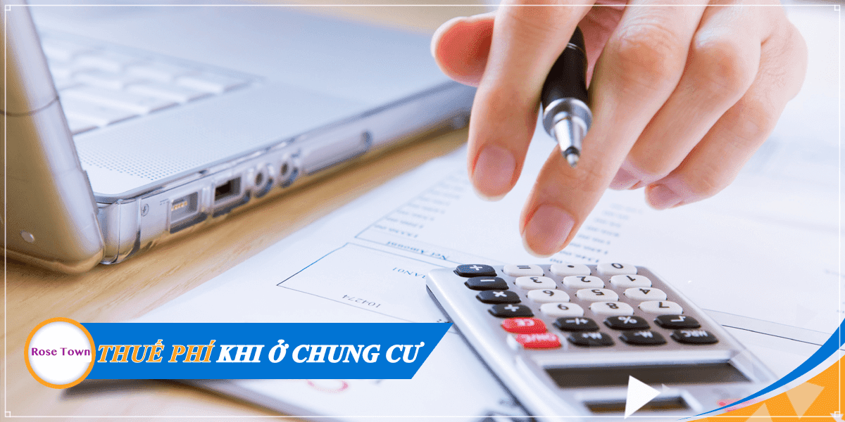 thue-phi-phai-nop-khi-o-chung-cu-rose-town